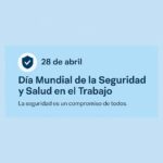 28 de Abril: Día Mundial de la Seguridad y Salud en el Trabajo